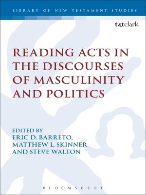 cover image of Reading Acts in the Discourses of Masculinity and Politics